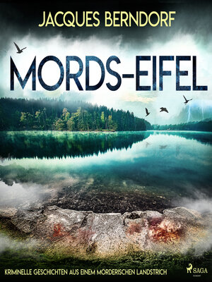 Mords-Eifel--Kriminelle Geschichten aus einem mörderischen Landstrich - Audiobook